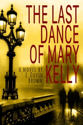 Book cover for The Last Dance of Mary Kelly