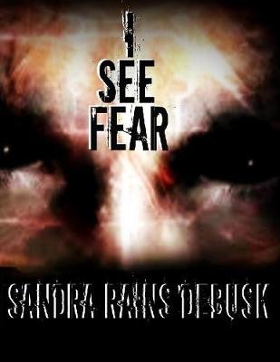 Book cover for I See Fear