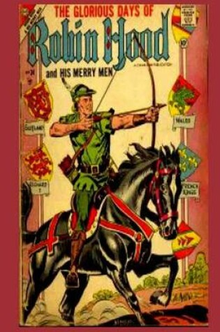 Cover of The Glorious Days of Robin Hood and His Merry Men