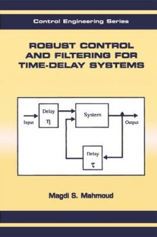 Cover of Robust Control and Filtering for Time-Delay Systems