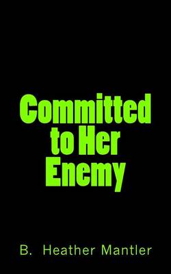 Book cover for Committed to Her Enemy