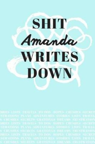 Cover of Shit Amanda Writes Down