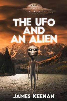 Book cover for The UFO And An Alien
