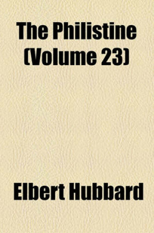 Cover of The Philistine (Volume 23)