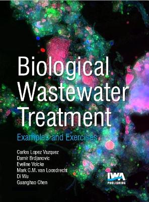 Book cover for Biological Wastewater Treatment: Principles, Modelling and Design