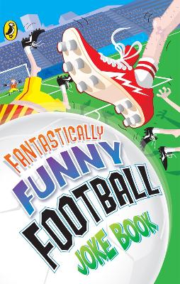 Book cover for Fantastically Funny Football Joke Book