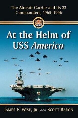 Cover of At the Helm of USS America