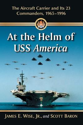Book cover for At the Helm of USS America