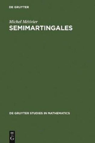 Cover of Semimartingales