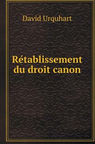 Cover of Re&#769;tablissement du droit canon