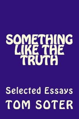 Cover of Something Like the Truth