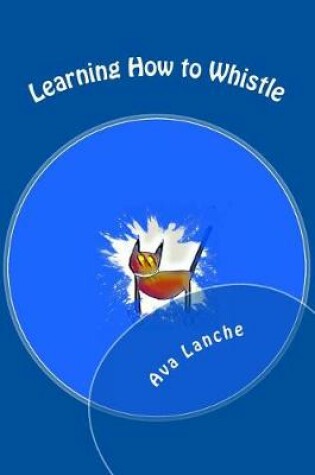 Cover of Learning How to Whistle