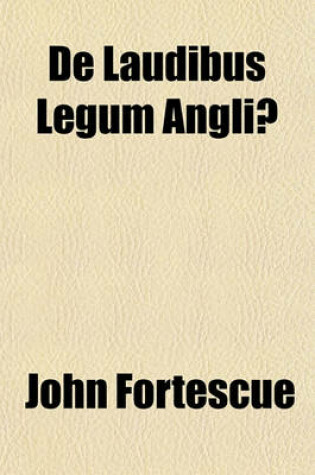 Cover of de Laudibus Legum Angliae
