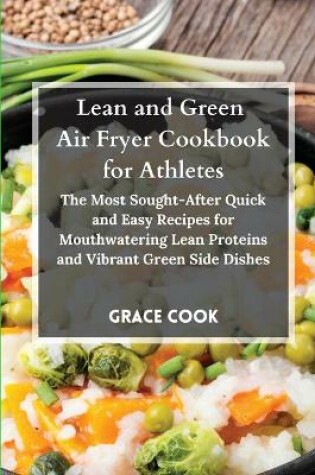 Cover of Lean and Green Air Fryer Cookbook for Athletes