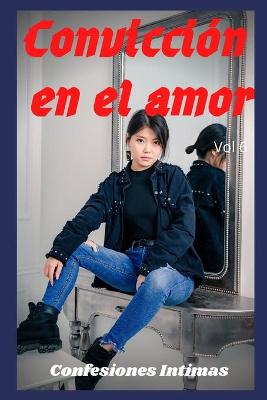 Book cover for Convicción en el amor (vol 6)
