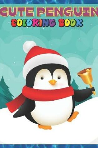Cover of Cute Penguin Coloring Book