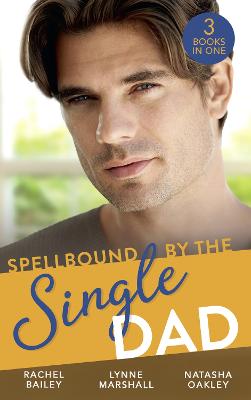 Cover of Spellbound By The Single Dad