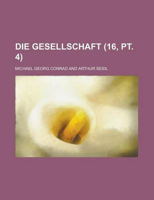 Book cover for Die Gesellschaft (16, PT. 4 )