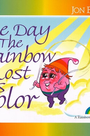 Cover of The Day the Rainbow Lost Its Color