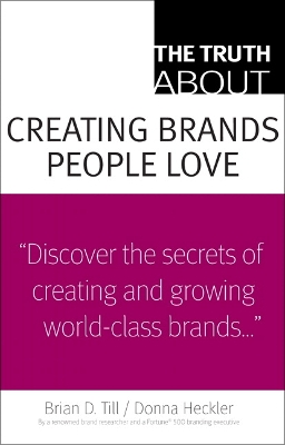 Book cover for Truth About Creating Brands People Love, The