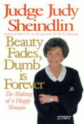 Book cover for Beauty Fades, Dumb is Forever