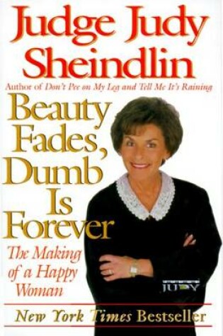 Cover of Beauty Fades, Dumb is Forever