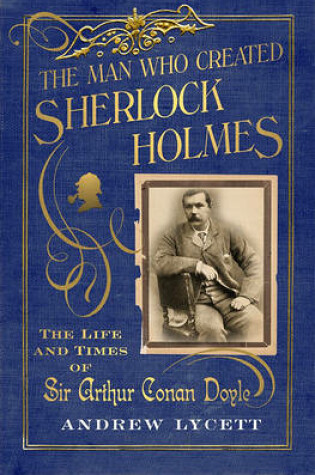 Cover of The Man Created Sherlock Holmes