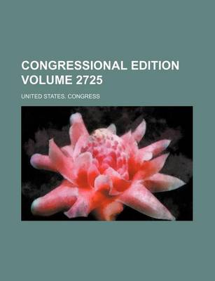 Book cover for Congressional Edition Volume 2725