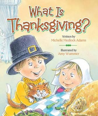 Book cover for What Is Thanksgiving?