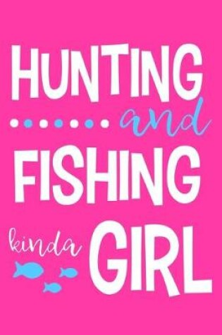 Cover of Hunting And Fishing Kinda Girl