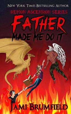 Book cover for Father Made Me Do It