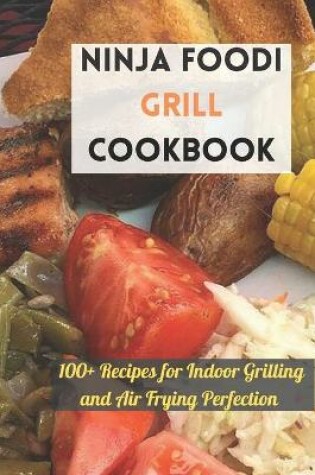 Cover of Ninja Foodi Grill Cookbook