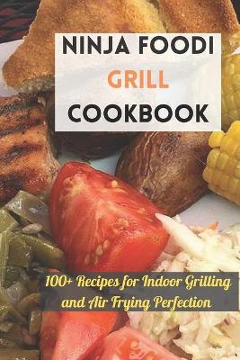 Book cover for Ninja Foodi Grill Cookbook