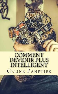 Cover of Comment devenir plus intelligent