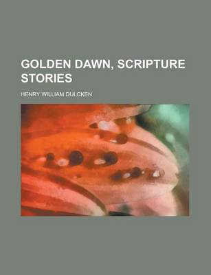 Book cover for Golden Dawn, Scripture Stories