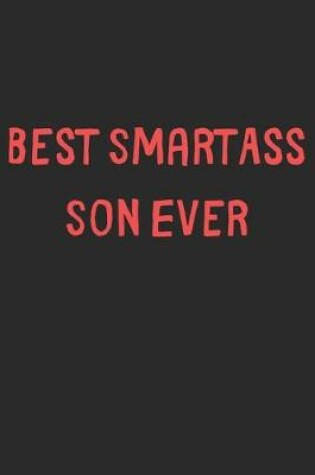 Cover of Best SmartAss Son Ever