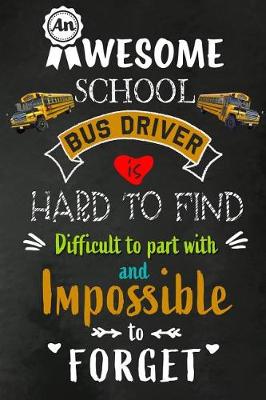 Book cover for An Awesome School Bus Driver is Hard to Find