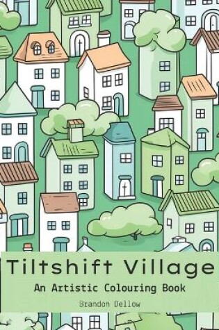 Cover of Tiltshift Village