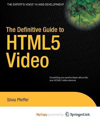 Book cover for The Definitive Guide to Html5 Video