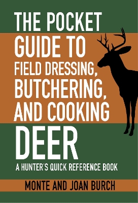 Book cover for The Pocket Guide to Field Dressing, Butchering, and Cooking Deer