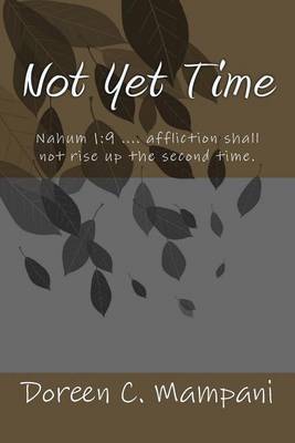 Book cover for Not Yet Time