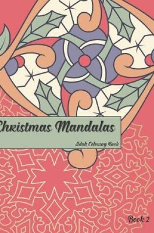 Cover of Christmas Mandalas Book 2