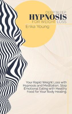 Book cover for Deep Sleep Hypnosis For Weight Loss