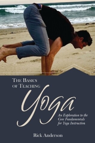 Cover of The Basics of Teaching Yoga