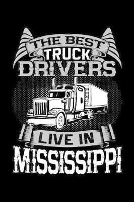 Book cover for The Best Truck Drivers Live In Mississippi