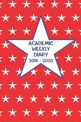 Book cover for Academic Weekly Diary 2019 - 2020