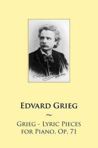 Cover of Grieg - Lyric Pieces for Piano, Op. 71