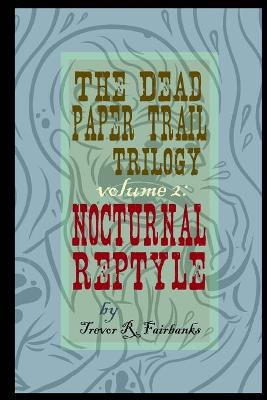 Cover of The Dead Paper Trail Trilogy Volume #2