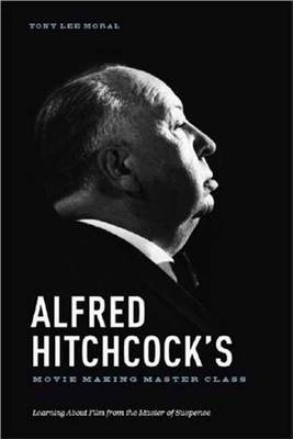 Book cover for Alfred Hitchcock's Movie Making Master Class