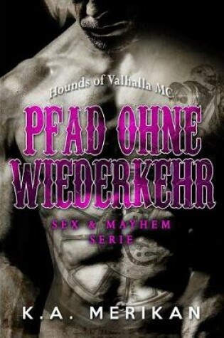 Cover of Pfad ohne Wiederkehr - Hounds of Valhalla MC